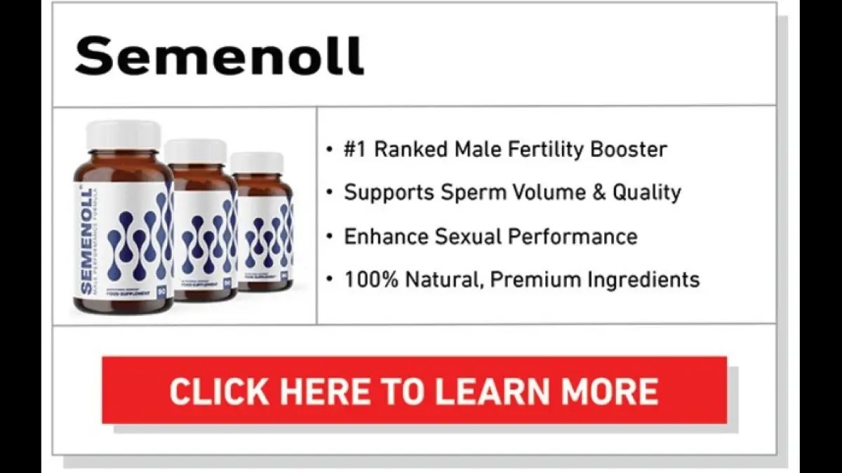 Semenoll Review: Do These Pills To Cum More Really Work?